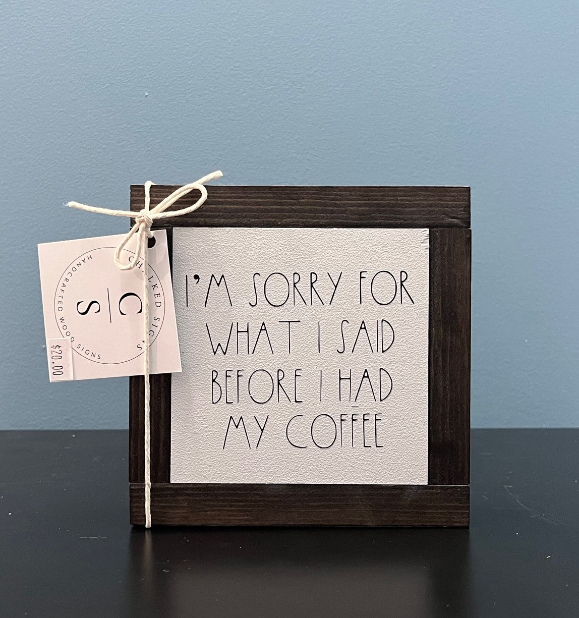 Sorry for what... 6x6 sign