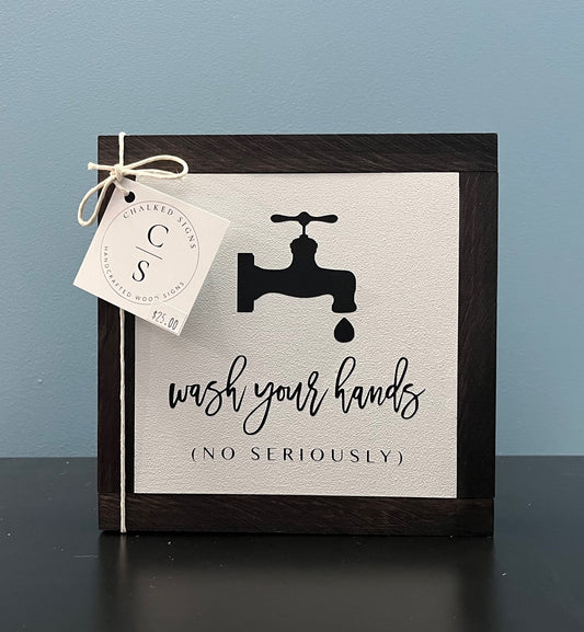 Wash your hands, 8x8 sign